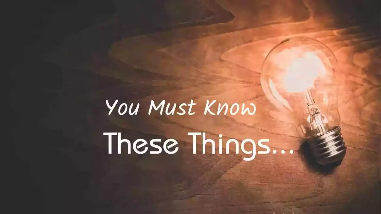 क्या तुम नहीं जानते कि…? (You Must Know These Things)